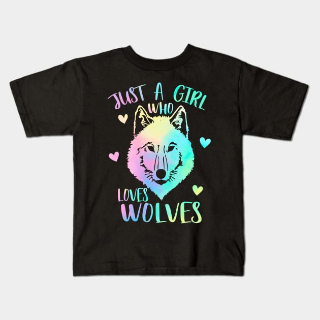 Just a girl who loves wolves Kids T-Shirt by PrettyPittieShop